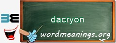 WordMeaning blackboard for dacryon